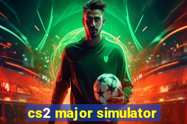 cs2 major simulator